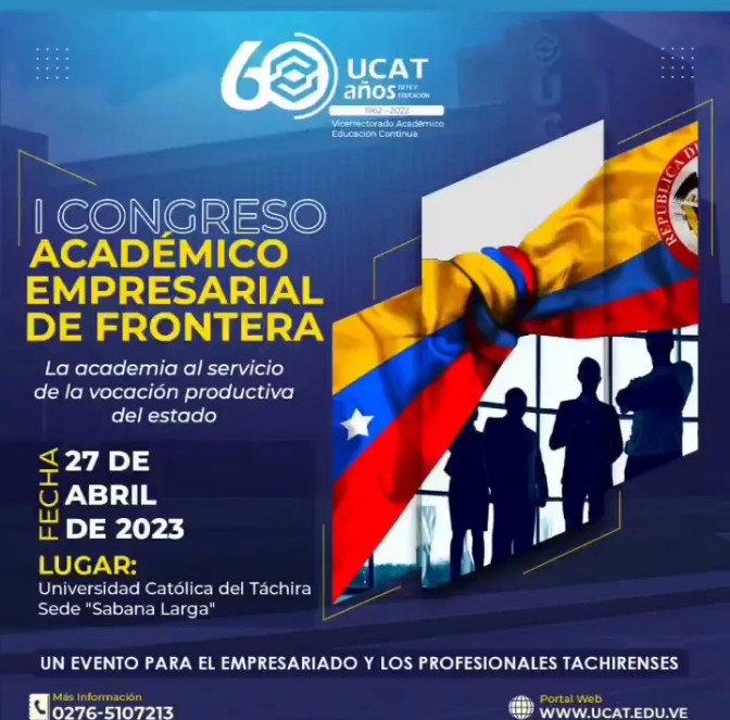 Este 27 de abril I Congreso de Académico Empresarial de Frontera por la Ucat.