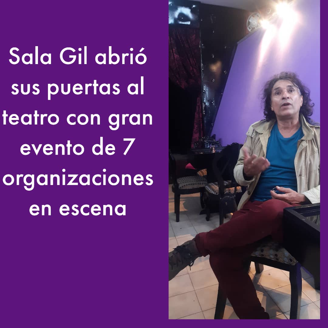 Sala Gil abrió sus puertas al teatro con gran evento de 7 organizaciones en escena